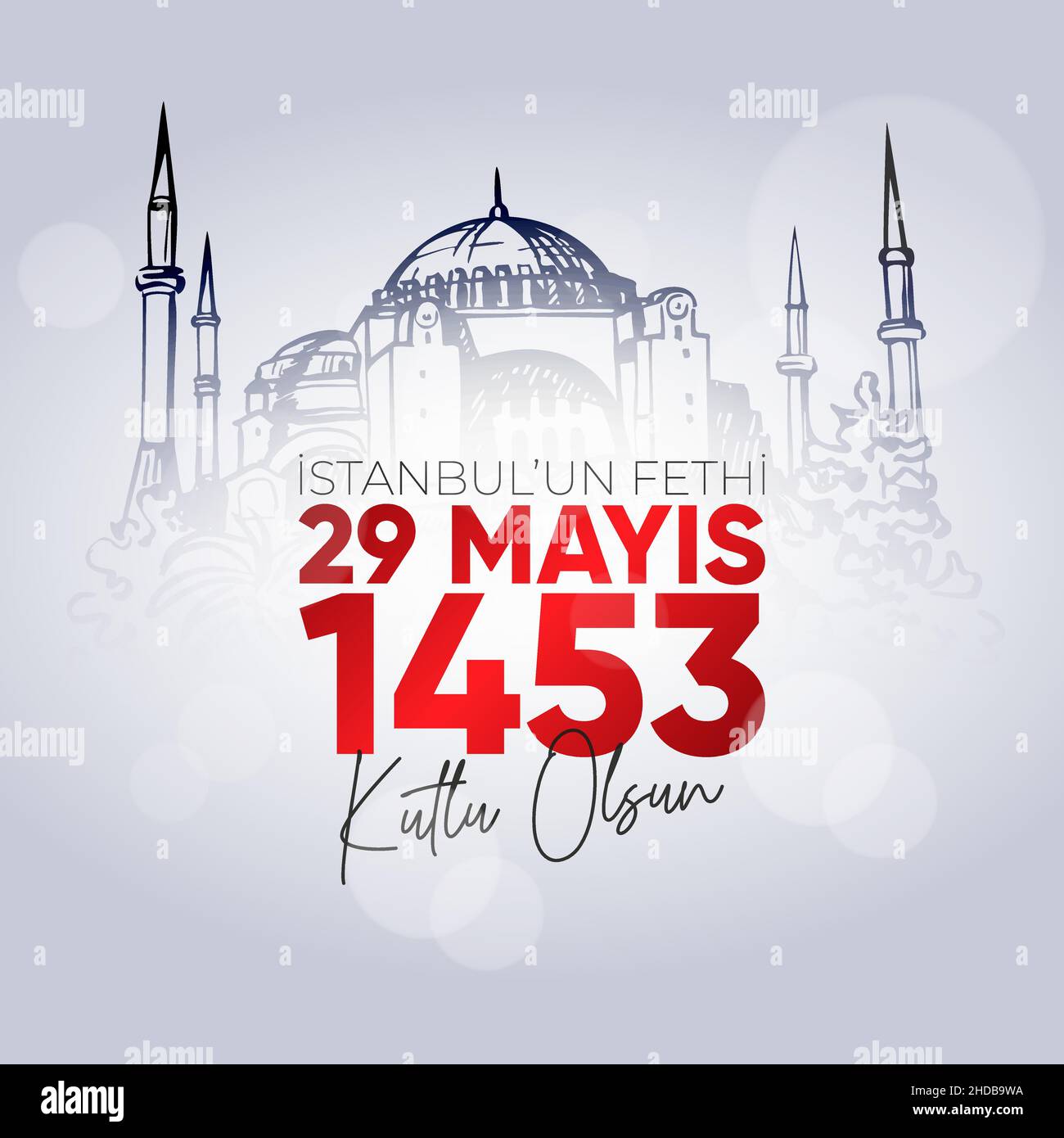 29 Mays 1453 Istanbul'un Fethi Kutlu Olsun. Übersetzung: Mai 29 Glückliche Eroberung Istanbuls. Stock Vektor