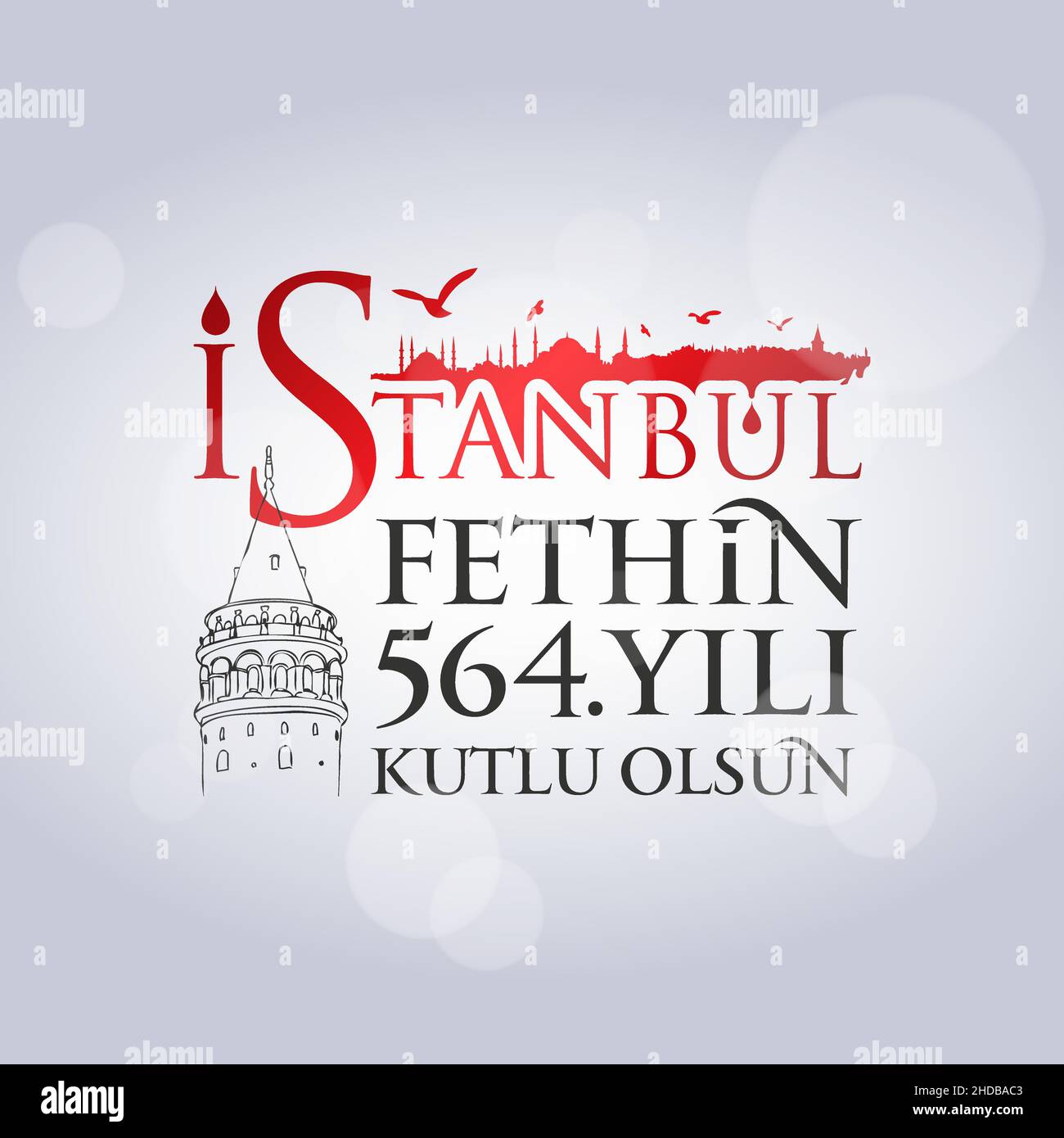 29 Mays 1453 Istanbul'un Fethi Kutlu Olsun. Übersetzung: Mai 29 Glückliche Eroberung Istanbuls. Stock Vektor