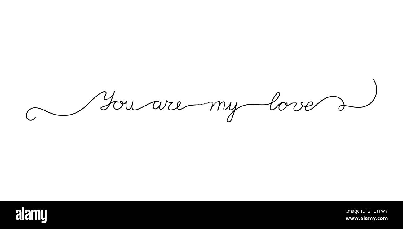 Durchgehender einzeiliger kursiver Text Du bist meine Liebe. Vektor-Illustration für Poster, Karte, Banner valentinstag, Hochzeit, Druck auf Hemd. Stock Vektor