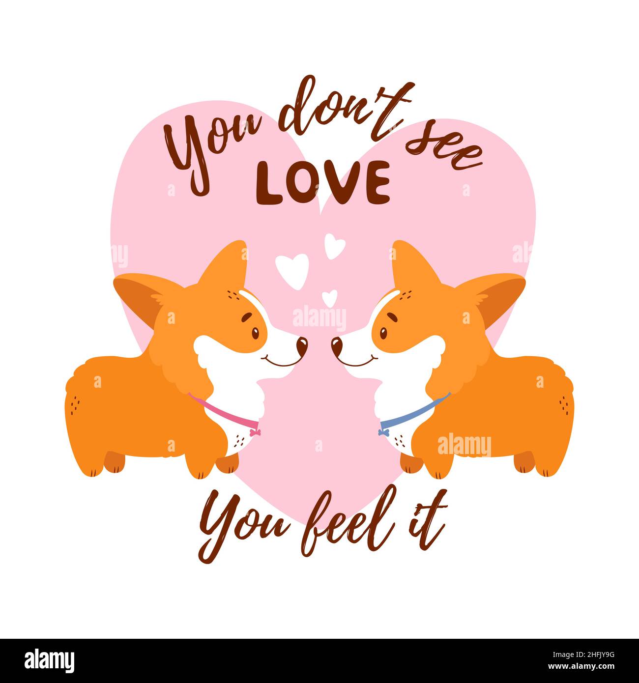 Corgis in Love Illustration. Paar niedliche Hunde, Herzen und romantisches Zitat isoliert auf weißem Hintergrund für Valentinstag-Karte oder T-Shirt-Print. Stock Vektor