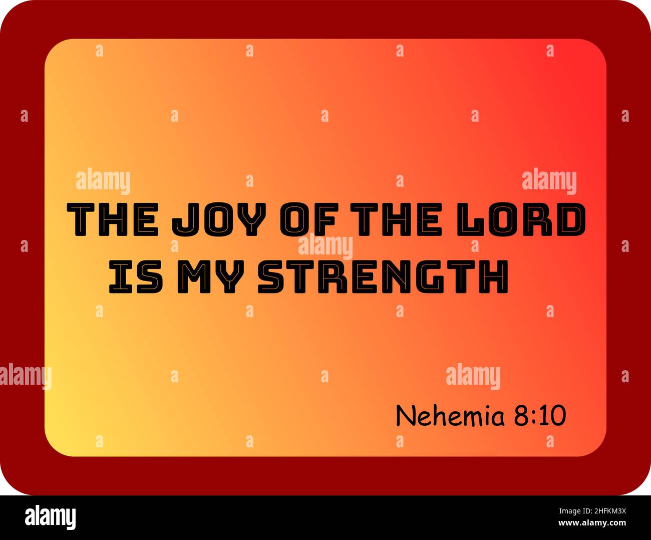 Bibeltext. Die Freude des Herrn ist meine Stärke. Nehemia 8:10. Vektor mit Text, hergestellt mit Farbverlauf von gelb und rot, braun und schwarz Stock Vektor