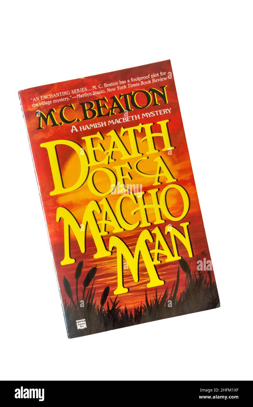 Ein Taschenbuch von Death of a Macho man von M.C. Beaton. Erstveröffentlichung 1996. Stockfoto