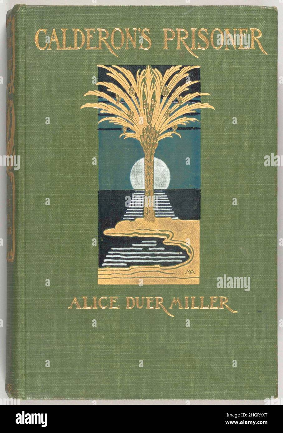 Calderons Gefangener 1903 Margaret Neilson Armstrong Grüner Stoff mit schwarzer, blaugrüner, weißer und zweifarbiger Goldprägung (texturierter Stempel) gestempelte Palme im Mondschein, Titel und Autor in Gold, Titel, Autor und Verleger in Gold mit dekorativer Bordüre am Rücken gestempelt. Gez. MA [Margaret Armstrong].Bindungsfotos aus der Watson Library Digital Collections: https://libmma.contentdm.oclc.org/digital/collection/p16028coll17/id/4072. Calderons Gefangener. Margaret Neilson Armstrong (Amerikanerin, New York 1867–1944 New York). 1903. Charles Scribners Söhne. New York, New York Stockfoto