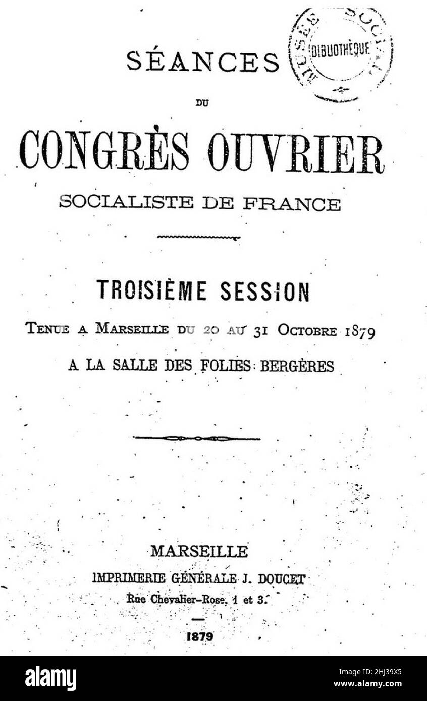Séances du Congrès ouvrier socialiste de France, 3e Session, tenue à Marseille du 20 au 31 octobre 1879. Stockfoto