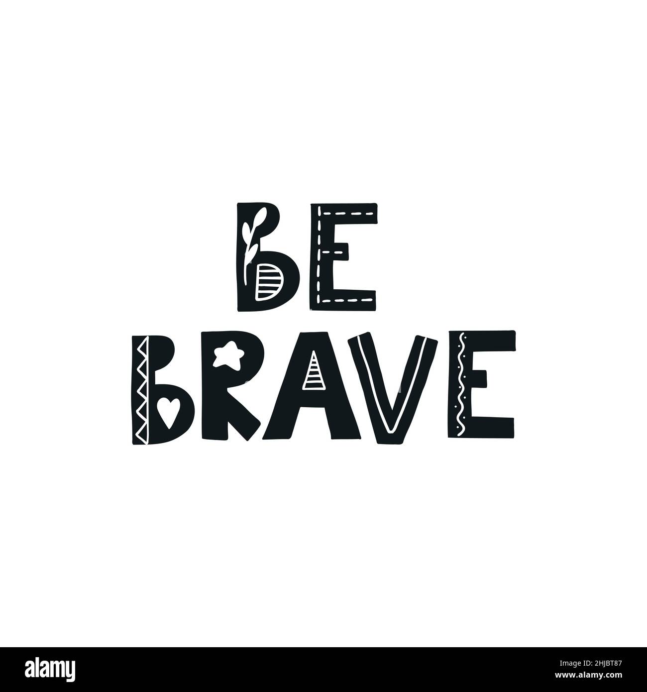 Seien Sie mutig skandinavischen Zitat. Positive nordische Formulierung. Vektor-Illustration für Kinderzimmer, Kinderdruck, Poster, Karte Stock Vektor