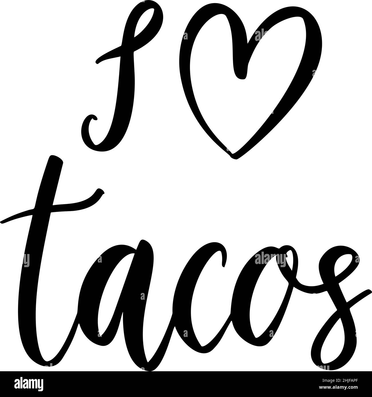 Ich liebe Tacos. Beschriftungsphrase auf weißem Hintergrund. Gestaltungselement für Grußkarte, T-Shirt, Poster. Vektorgrafik Stock Vektor