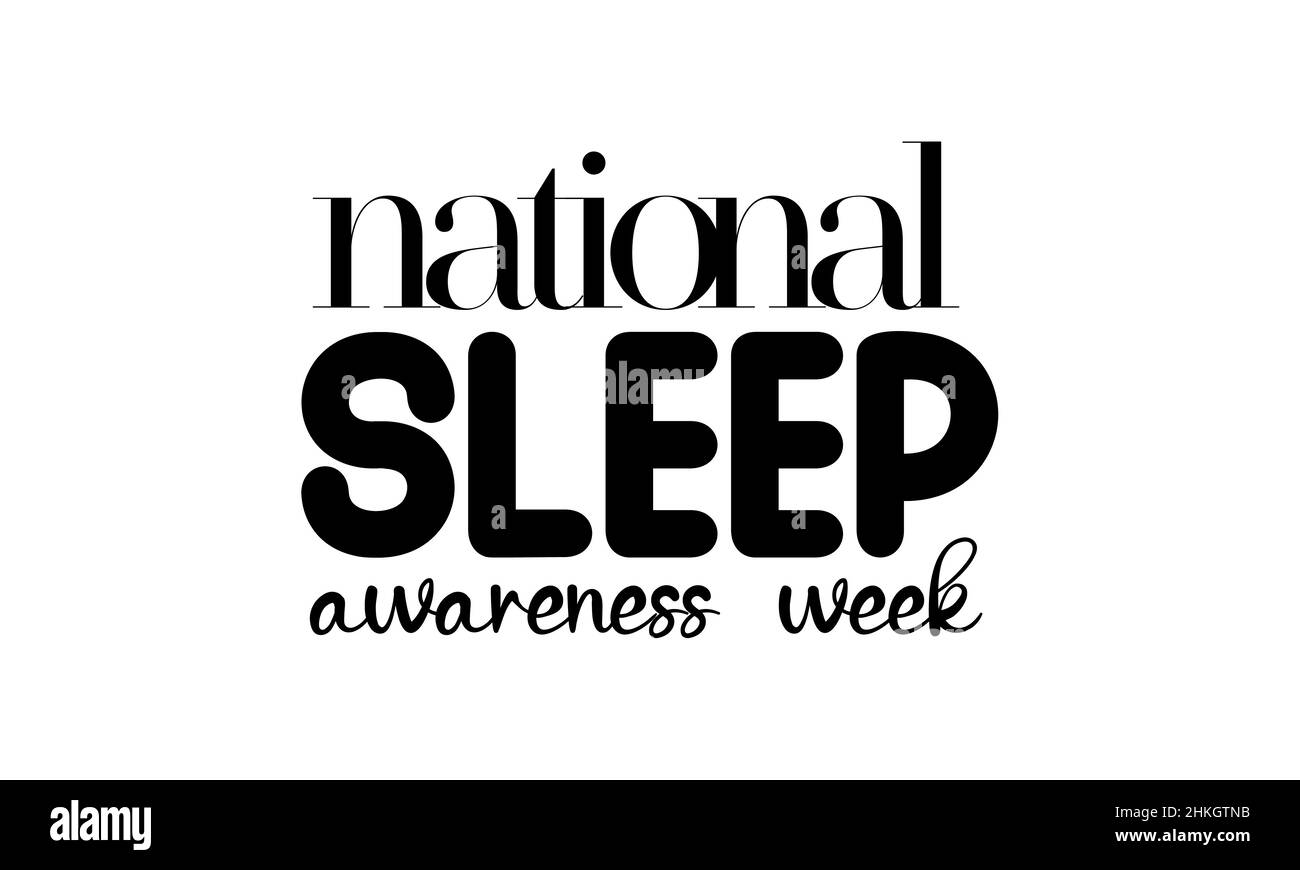 National Sleep Awareness Week. Pinsel Kalligraphie Stil Vektor-Vorlage Design für Banner, Karte, Poster, Hintergrund. Stock Vektor