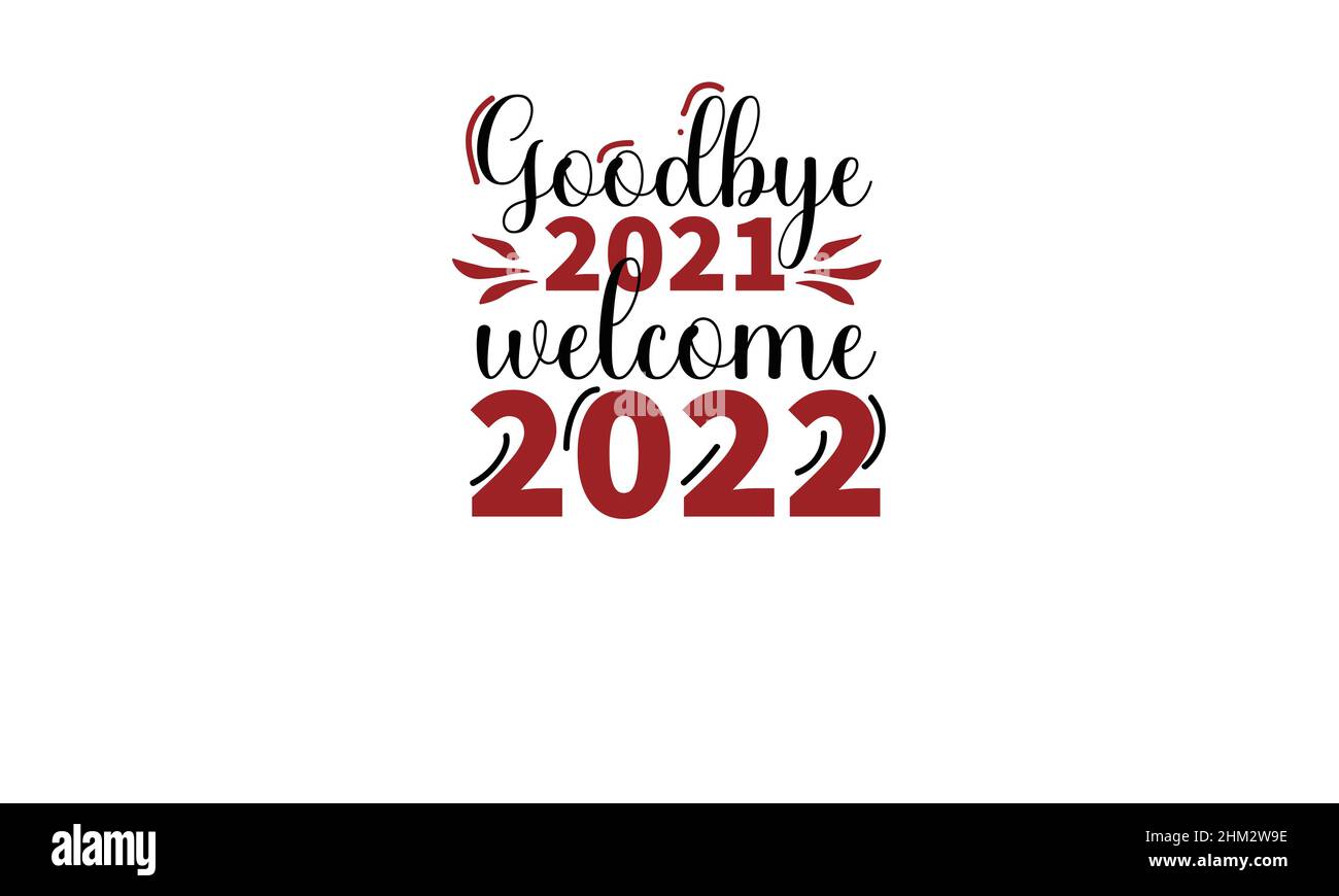 Auf Wiedersehen 2021 Willkommen 2022 Neujahr t Shirt Monogram Text Vektor Vorlage Stock Vektor