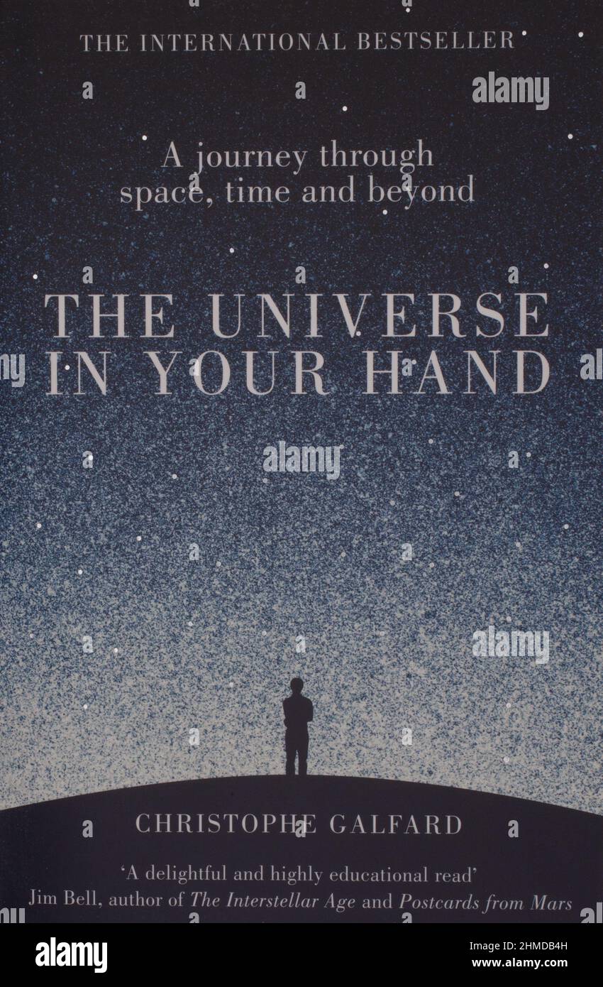 Das Buch The Universe in Your Hand: A Journey through Space, Time and Beyond von Christophe Galfard Stockfoto