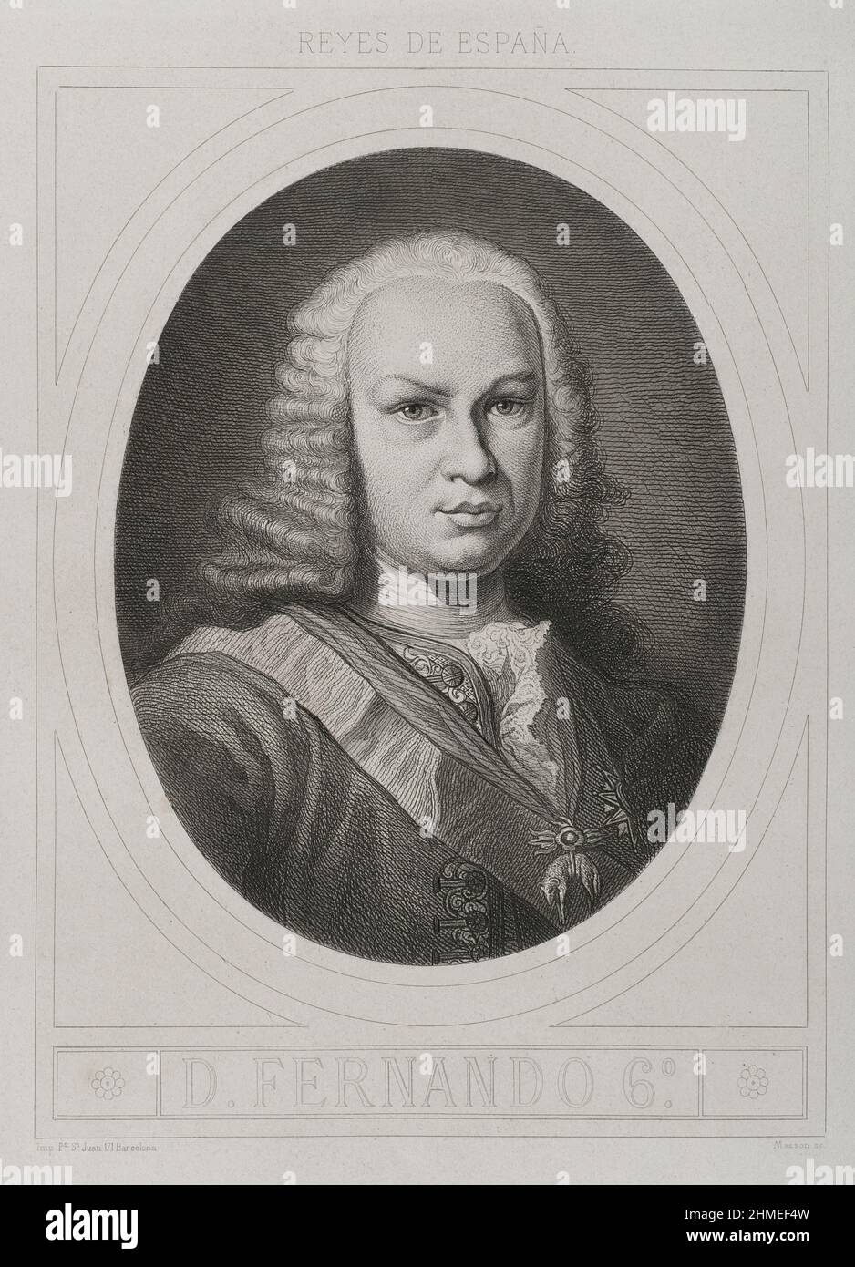 Ferdinand VI. (1713-1759). König von Spanien (1746-1759). Bourbon-Dynastie. Hochformat. Gravur von Masson. Lithographie von Magín Pujadas. 'Historia General de España', von Modesto Lafuente. Volumen IV Veröffentlicht in Barcelona, 1879. Stockfoto