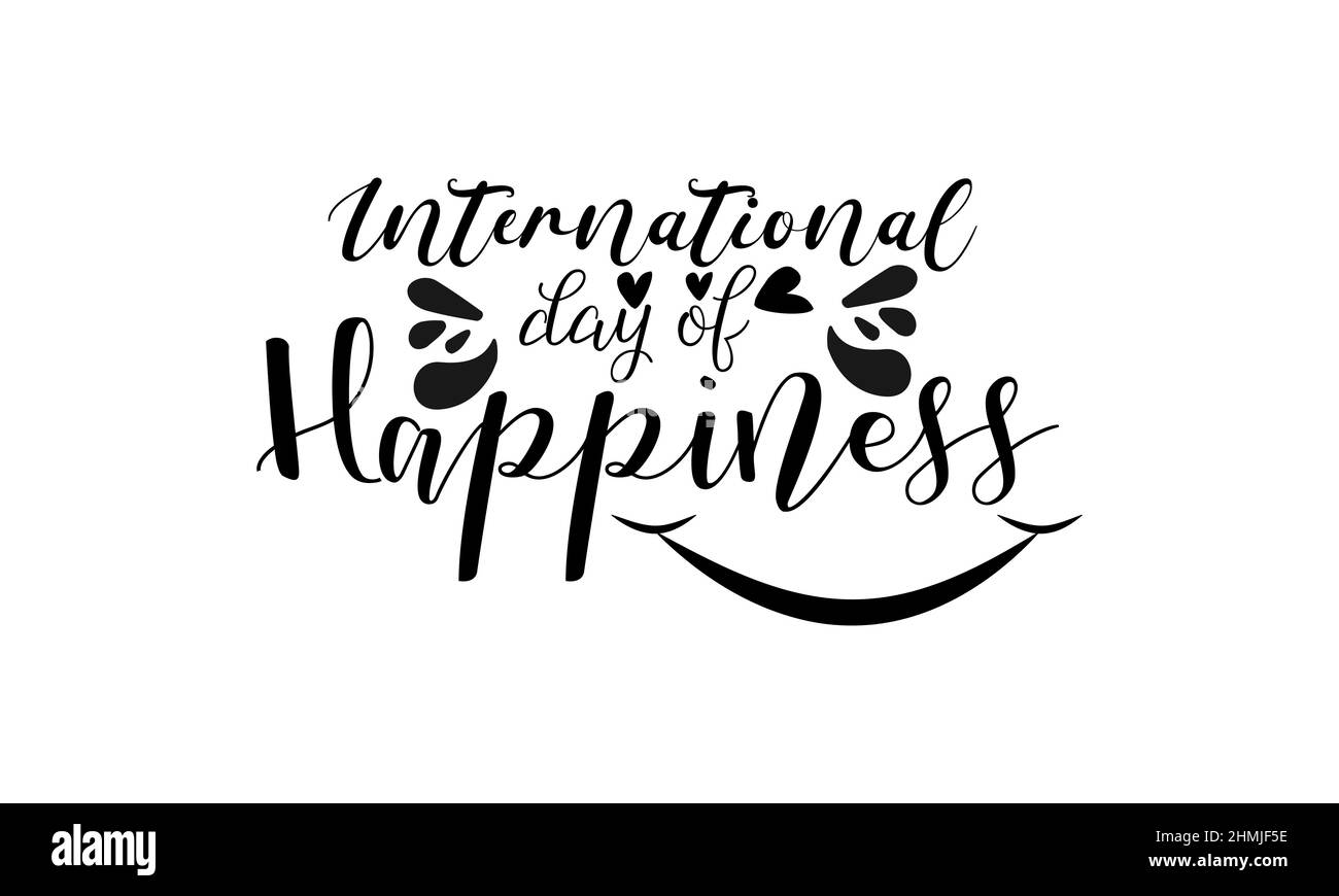 Internationaler Tag des Glücks. Lächelndes Leben Kalligraphie Konzept Vektor-Design für Banner, Karte, Poster, Hintergrund. Stock Vektor