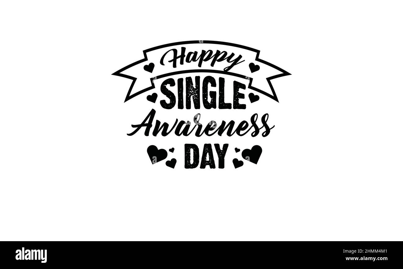 Happy Single Awareness day valentinstag Valentinstag Tag t Shirt Monogramm Text Vektor Vorlage Stock Vektor