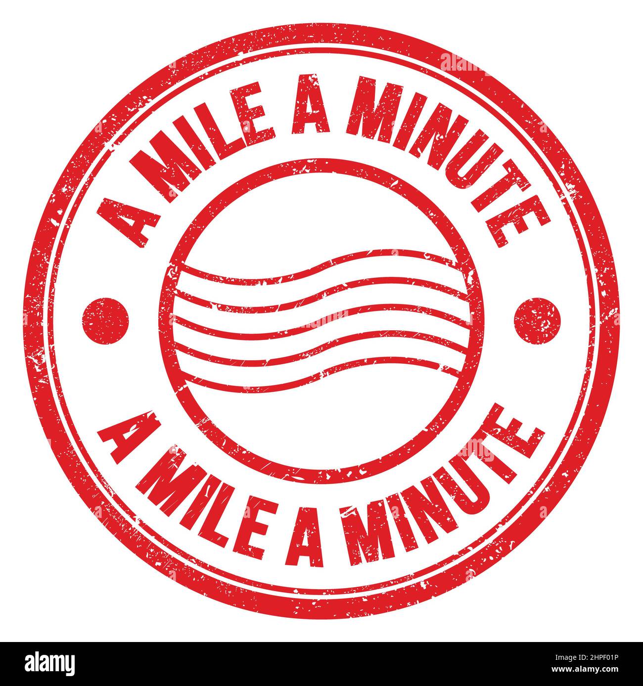 Eine MEILE Pro MINUTE Wort geschrieben auf roten runden Briefmarkenschild Stockfoto
