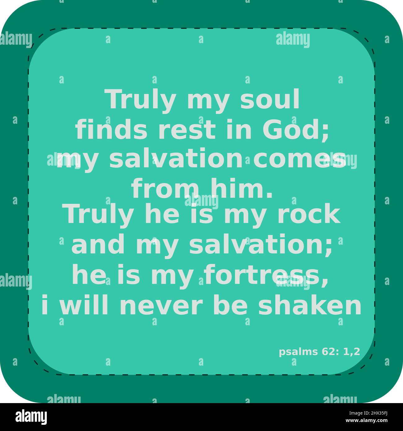 Vektor: Bibeltext: Wahrlich, meine Seele findet Ruhe in Gott... Psalm 62: 1,2, mit grünem Hintergrund Stock Vektor