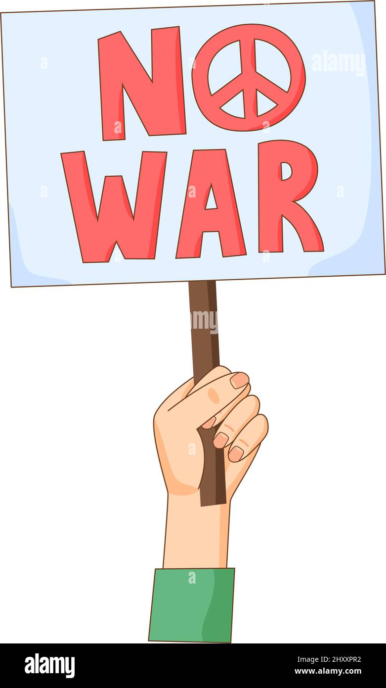 Hand mit „kein Krieg“-Banner. Antikriegs- und pazifistische Bewegung Aktivist mit Zeichen. Friedensforderung. Vektor Stock Vektor