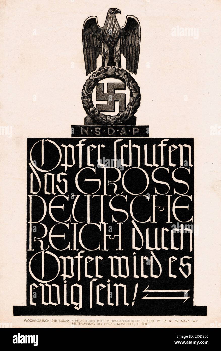 Deutsche Nazi-Propaganda - "Opfer schuf das Großdeutsche Reich. Durch Opfer wird es ewig werden.' 1941 - Autor Zentralverlag, NSDAP Stockfoto