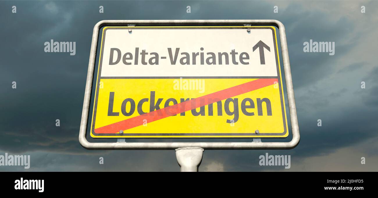 Ein deutsches Ortsschild mit den deutschen Worten Lockerungen und Delta-Variante Stockfoto