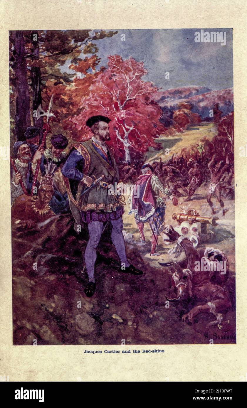 Jacques Cartier and the Redskins from the ROMANCE OF EMPIRE : CANADA VON BECKLES WILLSON MIT ZWÖLF REPRODUKTIONEN VON ORIGINAL FARBIGEN ZEICHNUNGEN VON HENRY SANDHAM Serie herausgegeben vom John lang Verlag London and Edinburgh : T.C. UND E.C. Jack im Jahr 1907 Stockfoto