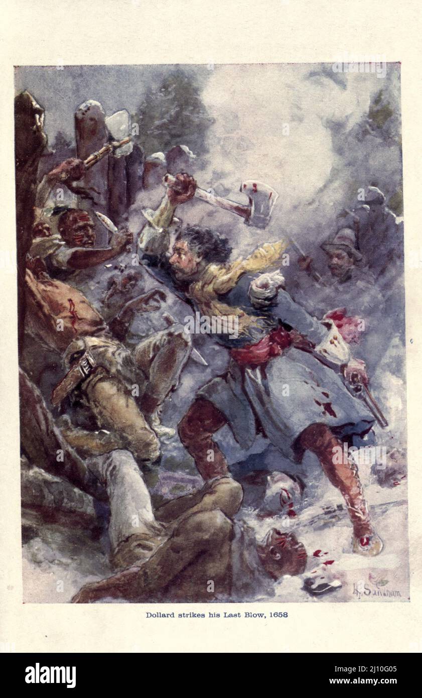 Dollard Strikes His Last Blow, 1658 [Adam Dollard des Ormeaux (23. Juli 1635 – 21. Mai 1660) ist eine ikonische Figur in der Geschichte des neuen Frankreichs. 1658 in der Kolonie angekommen, wurde Dollard zum Garnisonskommandeur der Festung von Ville-Marie (heute Montreal) ernannt. Im Frühjahr 1660 führte Dollard eine Expedition auf den Ottawa River, um Krieg gegen die Irokesen zu führen. Begleitet von siebzehn Franzosen kam Dollard am 1. Mai am Fuße des Long Sault (in der Nähe des heutigen Carillon, Quebec) an und ließ seine Truppen in einem verlassenen Fort von Algonquin nieder. Er wurde dann von vierzig Huron und vier Algonq Stockfoto