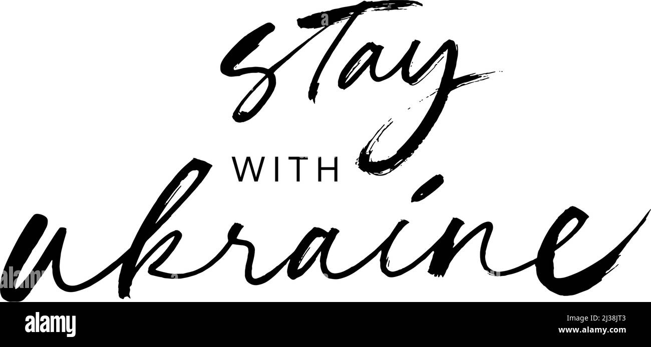 Bleiben Sie mit Ukraine Vektor schwarzen Pinsel Kalligraphie. Stock Vektor