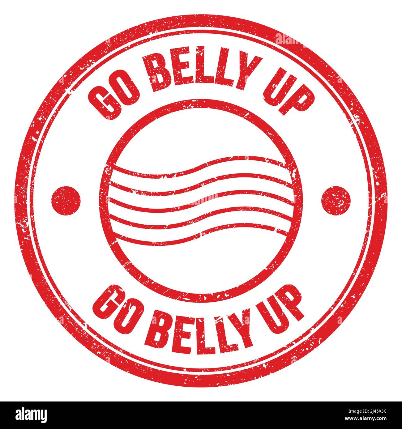 AUF dem roten runden Briefmarkenschild STEHT DAS WORT „GO BELLY UP“ Stockfoto