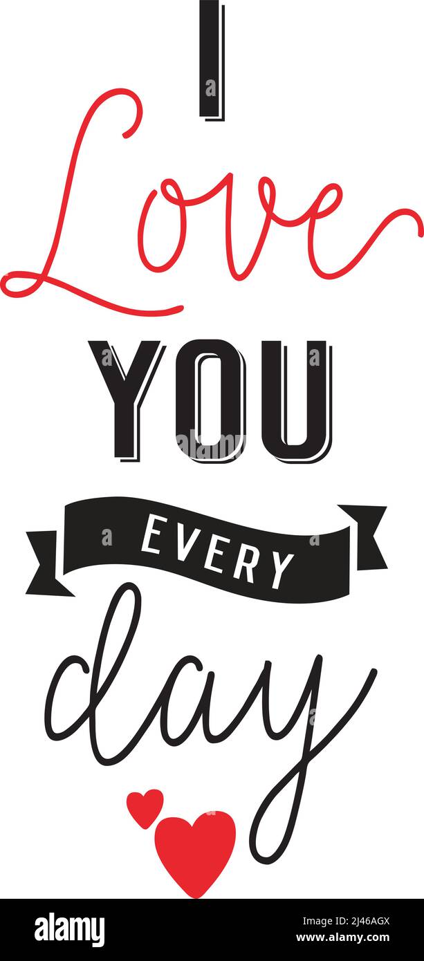 „I Love You Every Day“-Schriftzug. Design-Element mit Herz zum Valentinstag. Handgeschriebener und getippte Text, Kalligraphie. Für Grußkarten, Poster, Stock Vektor