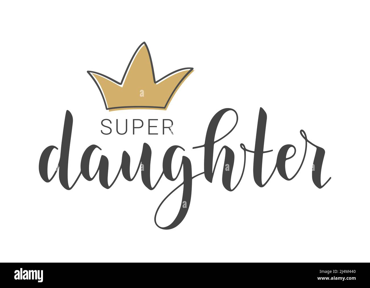 Handgeschriebener Schriftzug von Super Daughter. Vorlage für Banner, Grußkarte, Postkarte, Einladung, Party, Poster, Print- oder Webprodukt. Stock Vektor