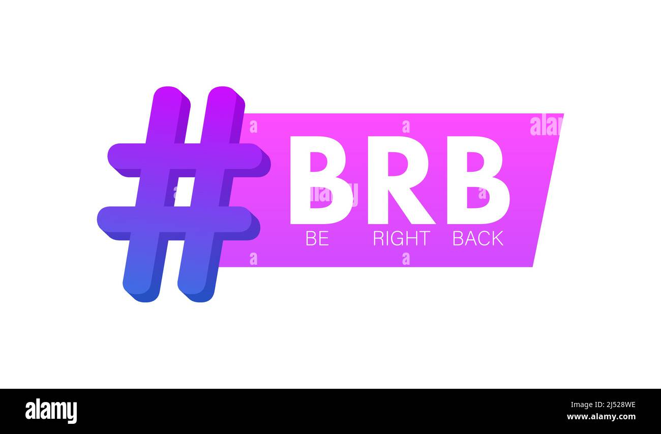 Seien Sie gleich wieder da, BRB-Nachricht. Designelement. Vektorgrafik. Stock Vektor