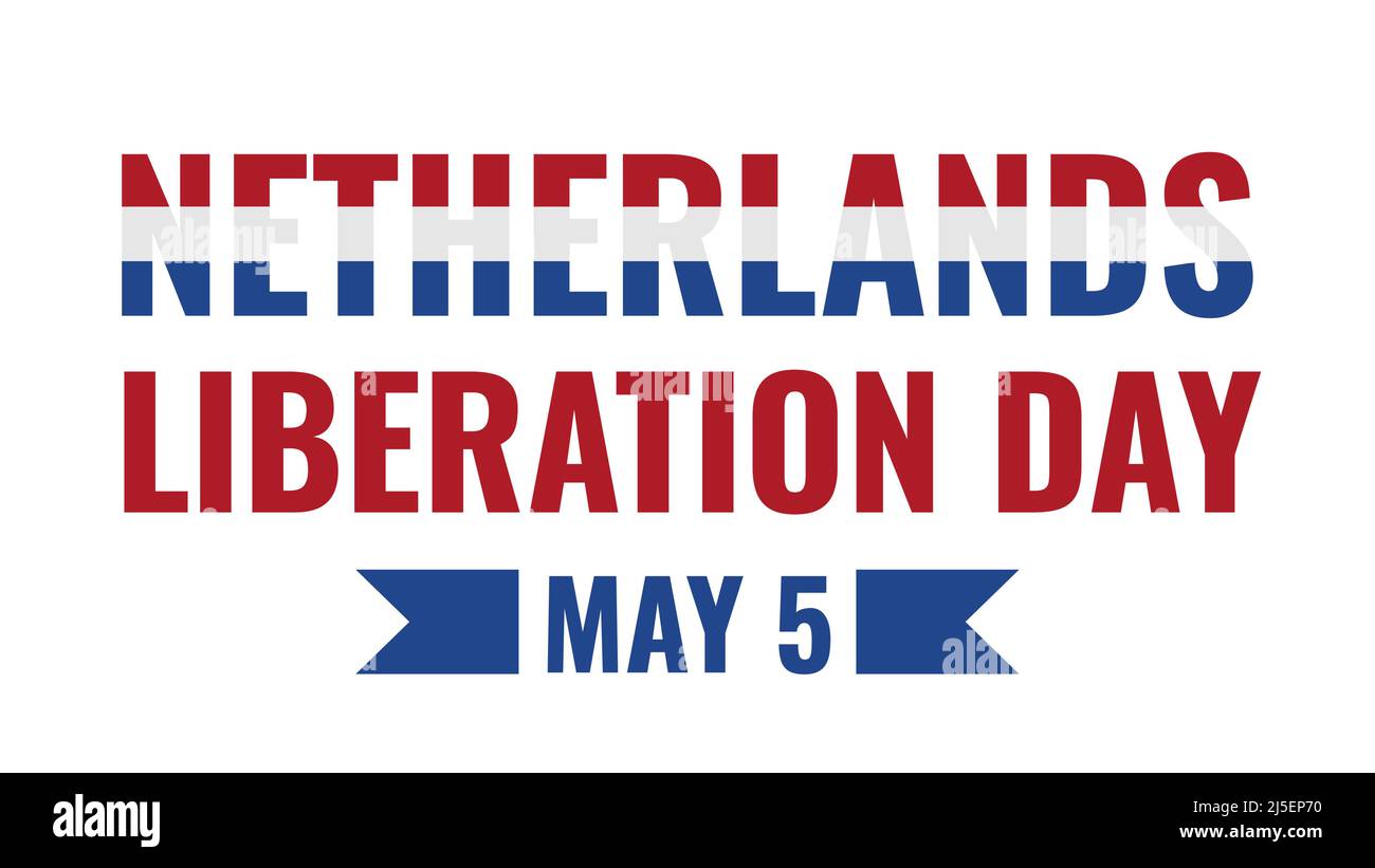 Netherlands Liberation Day Typografie-Poster. Nationalfeiertag am 5. Mai.  Vektorvorlage für Banner, Flyer, Grußkarte usw Stock-Vektorgrafik - Alamy