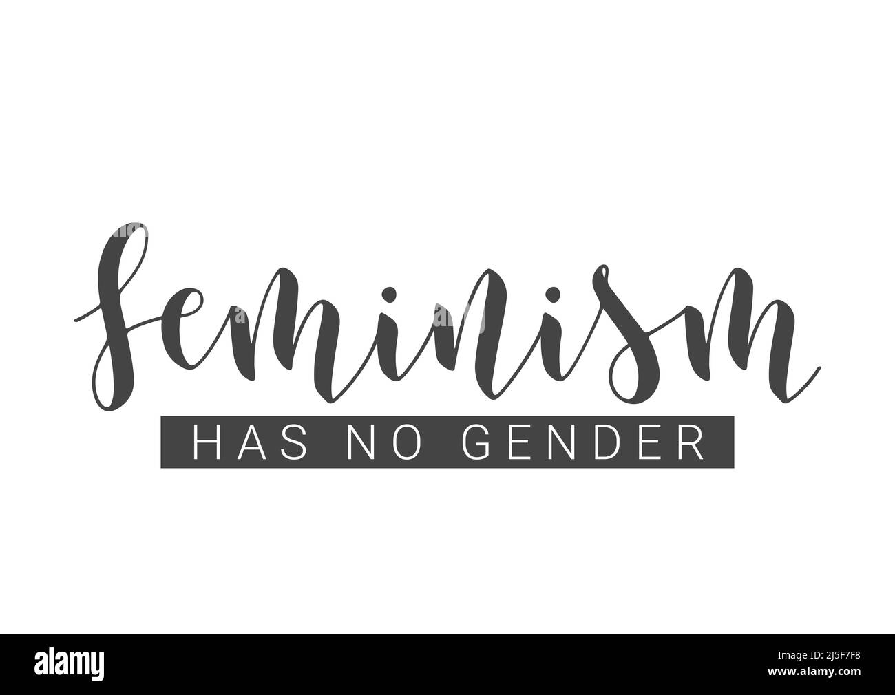 Vektorgrafik. Handgeschriebene Schriftzüge des Feminismus haben kein Geschlecht. Vorlage für Karte, Etikett, Postkarte, Poster, Aufkleber, Print- oder Web-Produkt. Stock Vektor