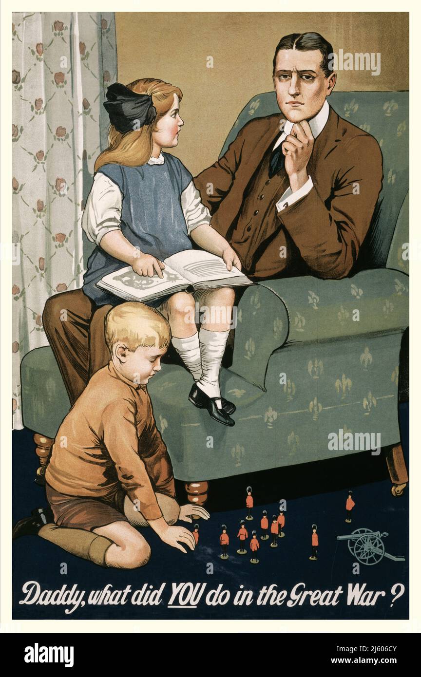 Ein britisches Werbeplakat von 1915 mit dem Slogan, Dadd, was hast du im großen Krieg gemacht? Es zeigt einen nachdenklichen Mann mit seiner Tochter auf dem Schoß, während ein Junge mit Spielzeugsoldaten zu seinen Füßen spielt. Unbekannter Interpret Stockfoto