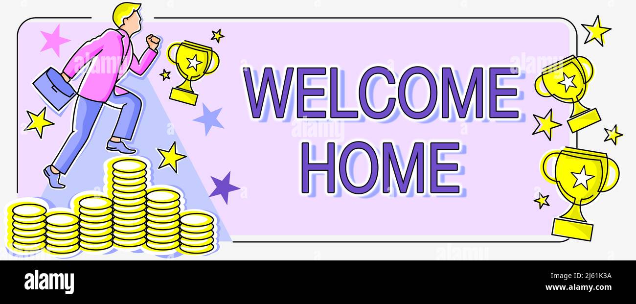Schild mit der Anzeige „Willkommen zu Hause“. Geschäftskonzept Ausdruck Grüße Neue Eigentümer Doormat Eintrag Mann steigt nach oben Geld, das Projekt repräsentiert Stockfoto