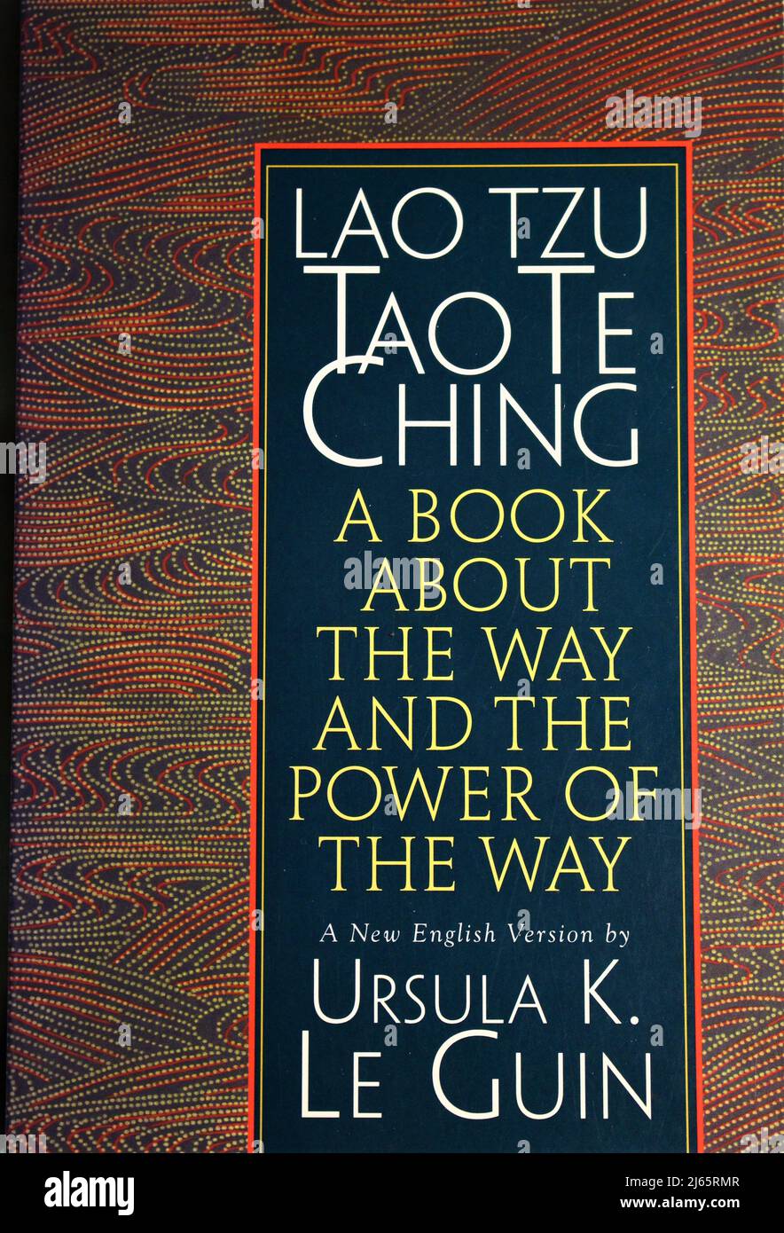 Cover einer englischen Übersetzung des Tao Te Ching. Text ursprünglich geschrieben vom taoistischen Philosophen Lao Tzu, englische Ausgabe von Ursula K le Guin. Stockfoto