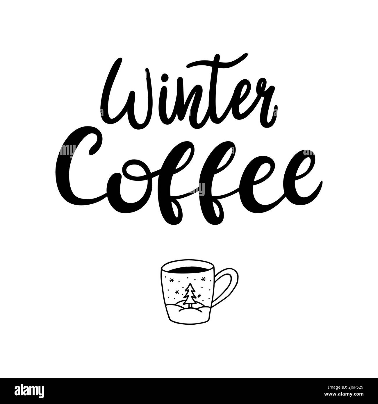 Die Worte sind handschriftlich, und die Kalligraphie Inschrift - Winterkaffee. Die Buchstaben sind handgezeichnet. Eine Tasse Kaffee im Doodle-Stil. Textvektor B Stock Vektor