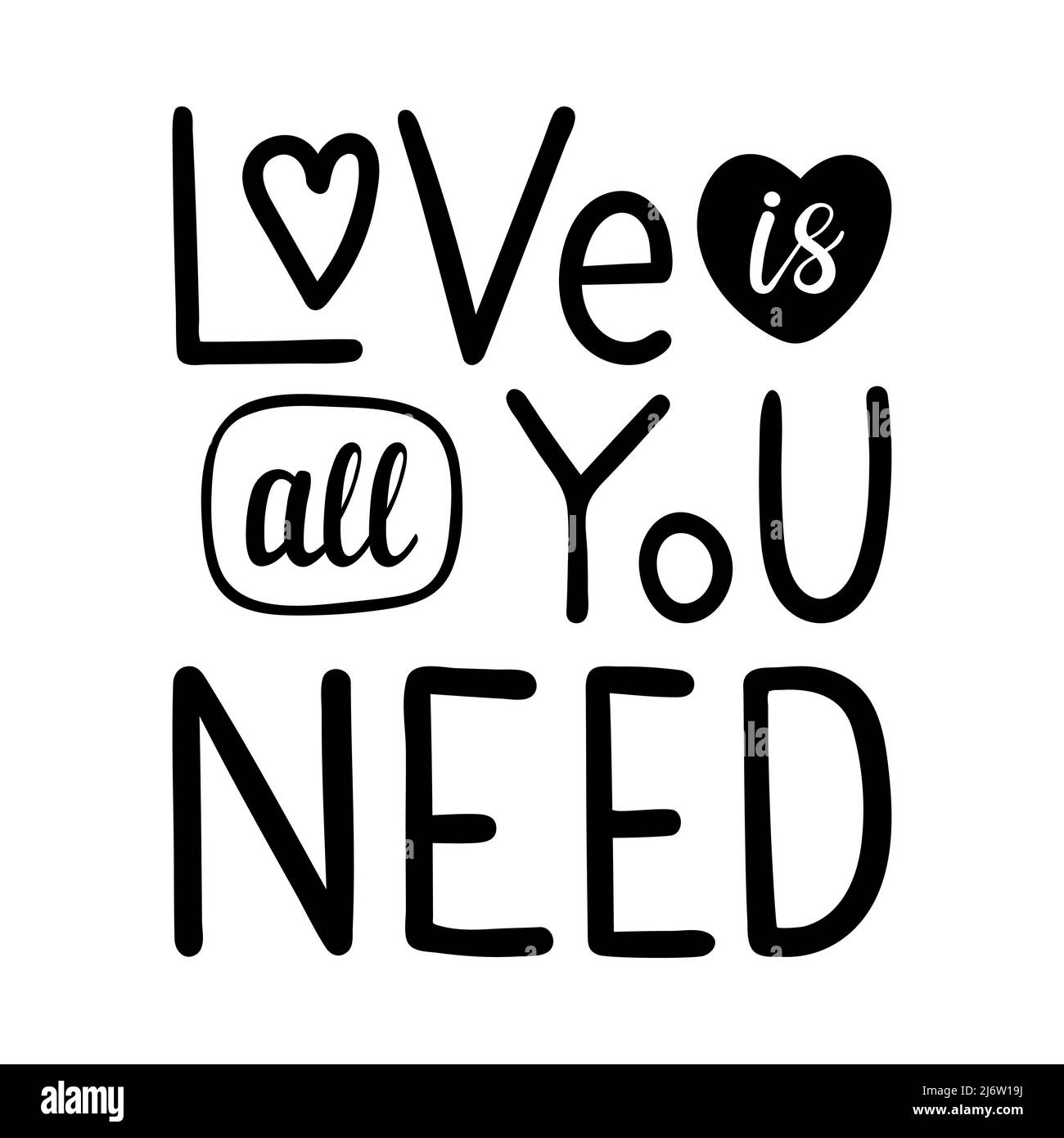 Poster mit den Worten-Liebe ist alles, was Sie brauchen. Einfaches, dekoratives Text-Element-Design zum Valentinstag. Einfache Hand Beschriftung Illustration isoliert auf Stock Vektor