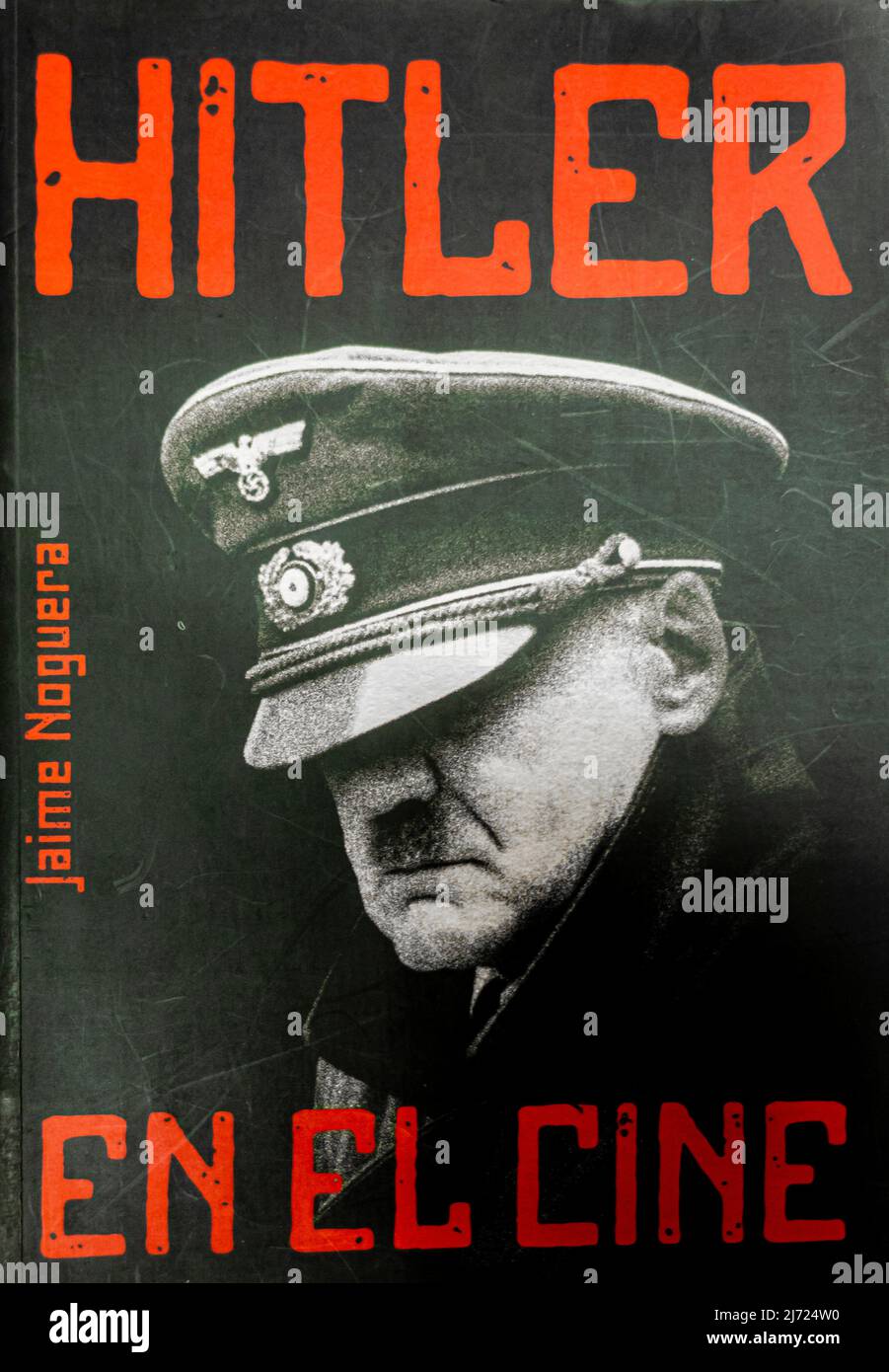 Buchcover von Hitler en el Cine - Hitler im Kino - Jaime Noguera Martín - Spanien 2014 Stockfoto