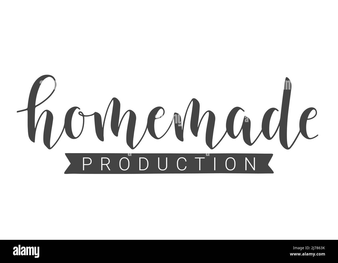 Handschriftliche Beschriftung der selbstgemachten Produktion. Vorlage für Banner, Karte, Postkarte, Einladung, Party, Poster, Print- oder Webprodukt. Stock Vektor