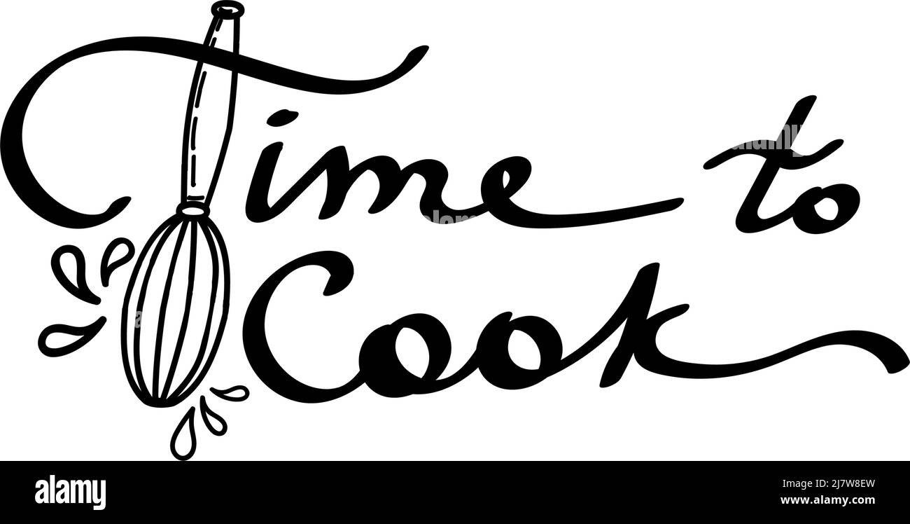 Stilisierte handgeschriebene Inschrift. Poster mit Kochkunst. Zeit zum Kochen. Küche, Café, Restaurant-Dekor. Einen Schneebesen mit Teig- oder Sahnetropfen. Hand mischen Stock Vektor