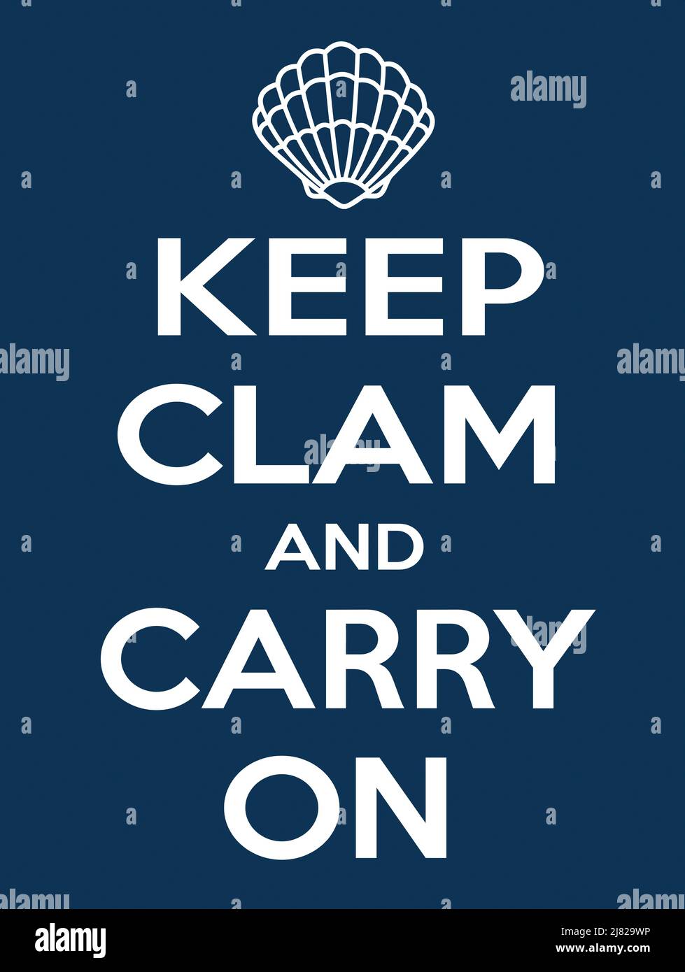 Die Beschriftung „Keep Clam and Carry On“ mit einem Muschel-Motiv, das die Krone ersetzt, auf einem blauen Hintergrund Stockfoto