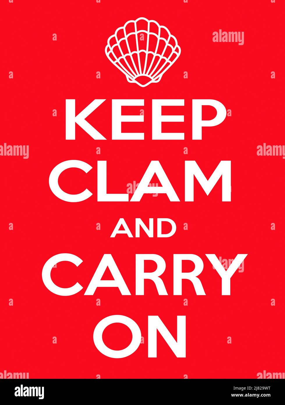 Die Beschriftung „Keep Clam and Carry On“ mit einem Muschel-Motiv, das die Krone ersetzt, auf einem roten Hintergrund Stockfoto