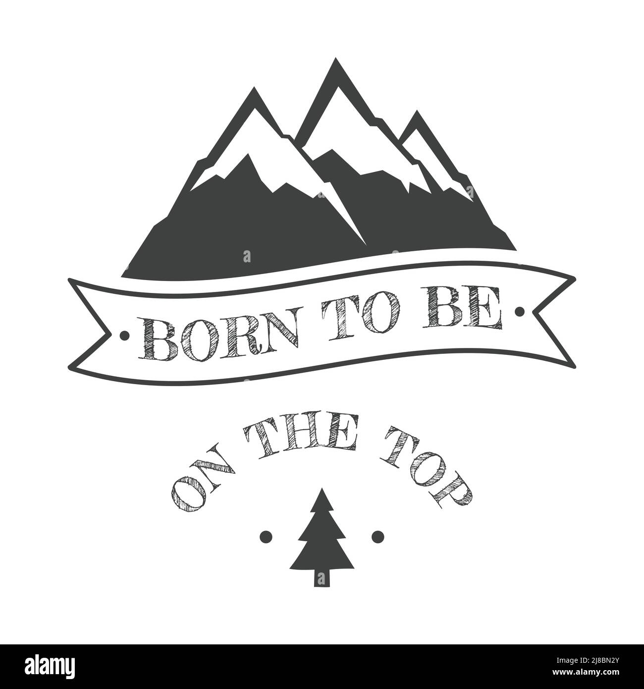 Born to be on the top with Mountain Hills Illustration. Schriftzug „Hiking“ für Outdoor-Liebhaber. Stock Vektor