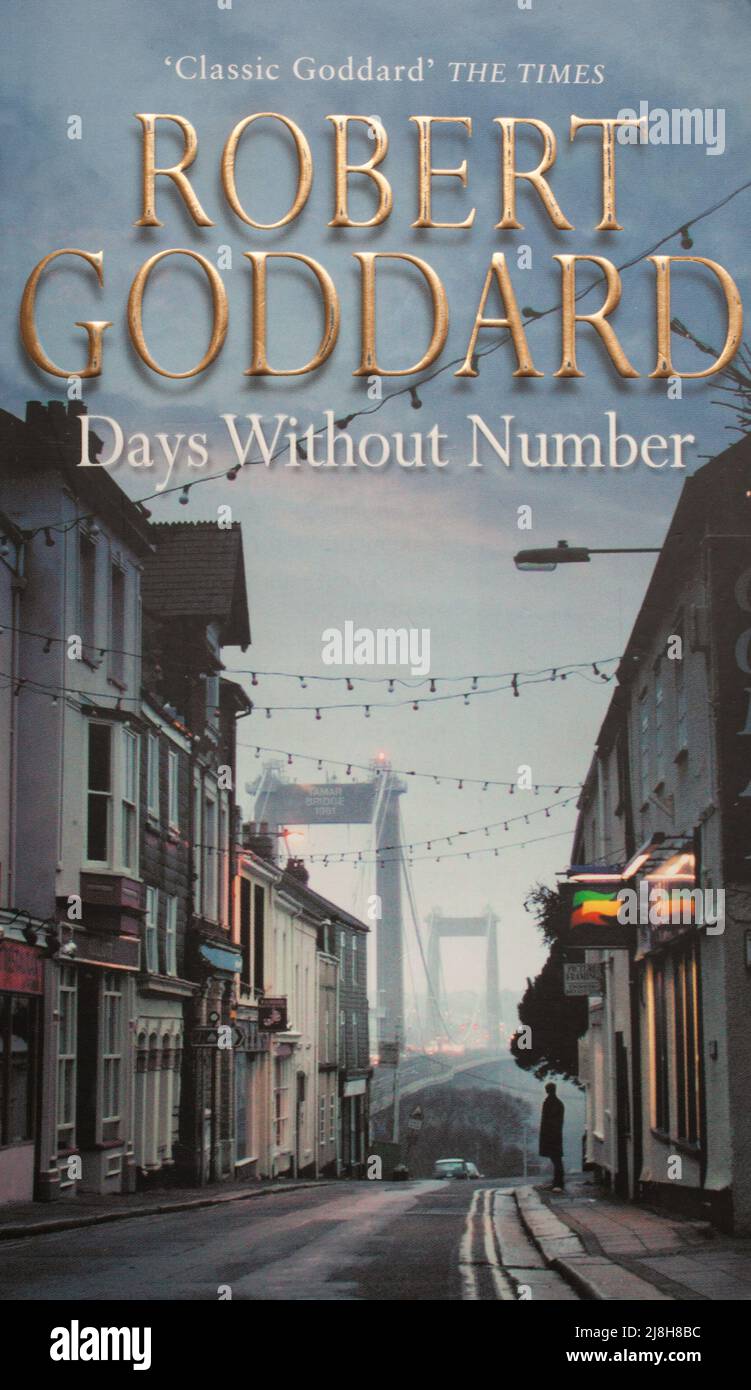 Das Buch, Tage ohne Nummer von Robert Goddard Stockfoto