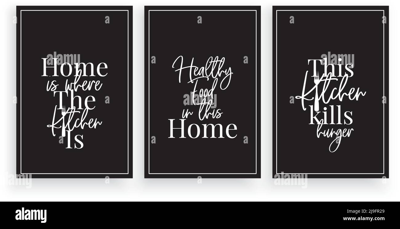 Zuhause ist, wo die Küche ist, diese Küche tötet Hunger, Vektor. Wording-Design, Schriftzug isoliert auf schwarzem Hintergrund. Wandkunst, Wandkunst Stock Vektor