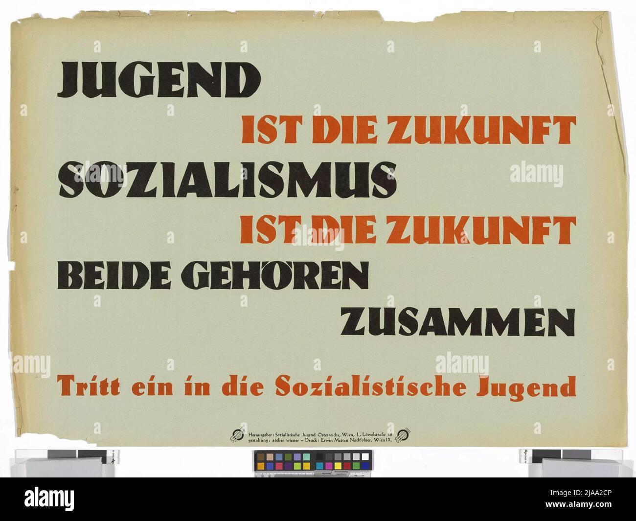 Schrift 'Jugend / ist die Zukunft / Sozialismus / ist die Zukunft / beide gehören / zusammen / verbindet sich in der sozialistischen Jugend'. Karl Wiener (1901-1949), Grafiker Stockfoto