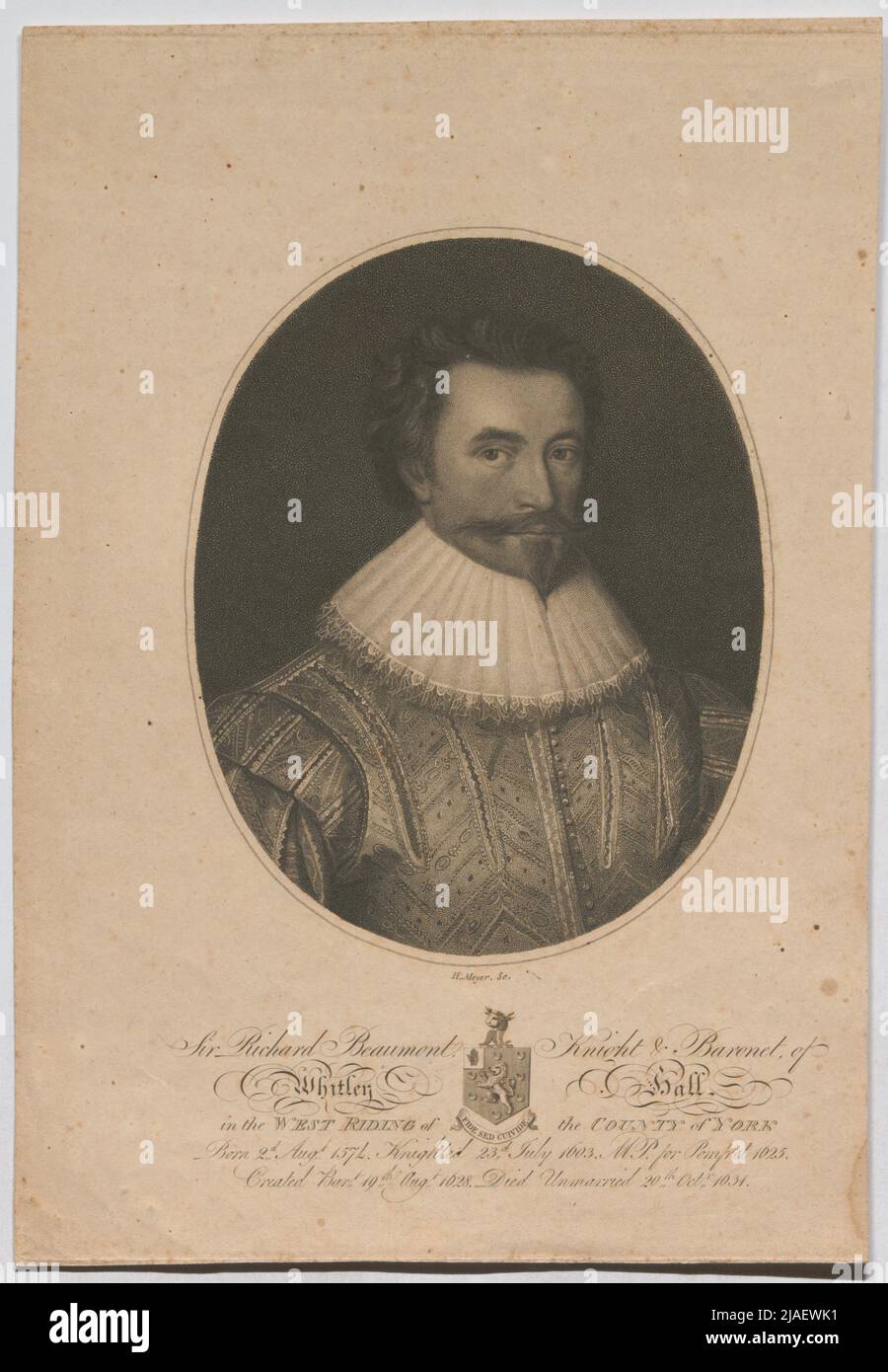 Sir Richard Beaumont; Knight & Baronet von Whitley Hall, im Westen des County of York; (...) 1577. (...) Gestorben (...) Oktr 1631.'. Sir Richard Beaumont. Unbekannt Stockfoto