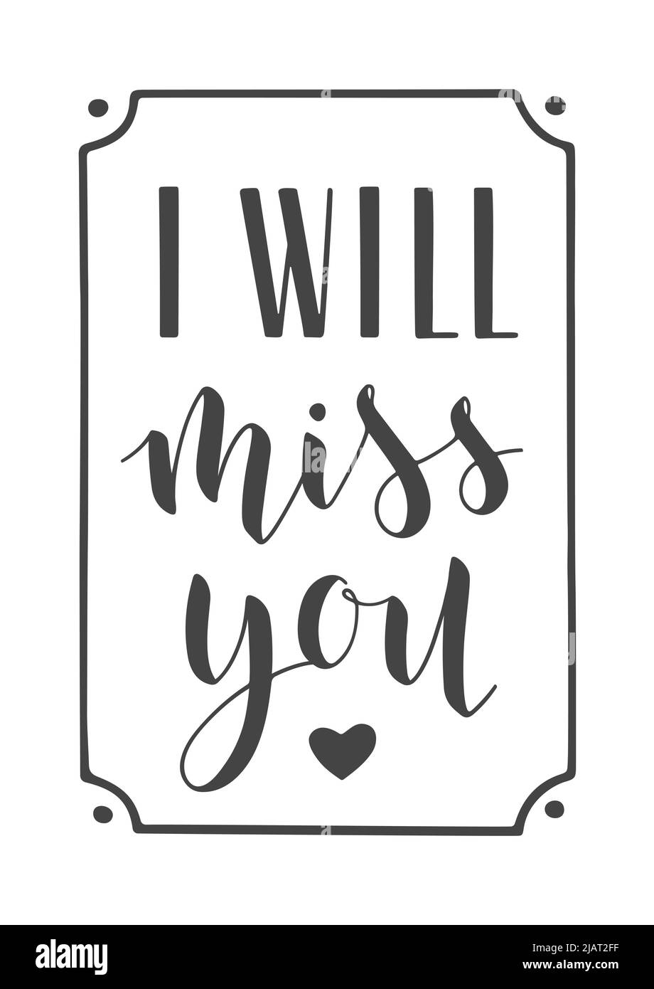 Handgeschriebene Schriftzüge von I will Miss You. Vorlage für Banner, Grußkarte, Postkarte, Einladung, Abschiedsfeier, Poster oder Aufkleber. Stock Vektor