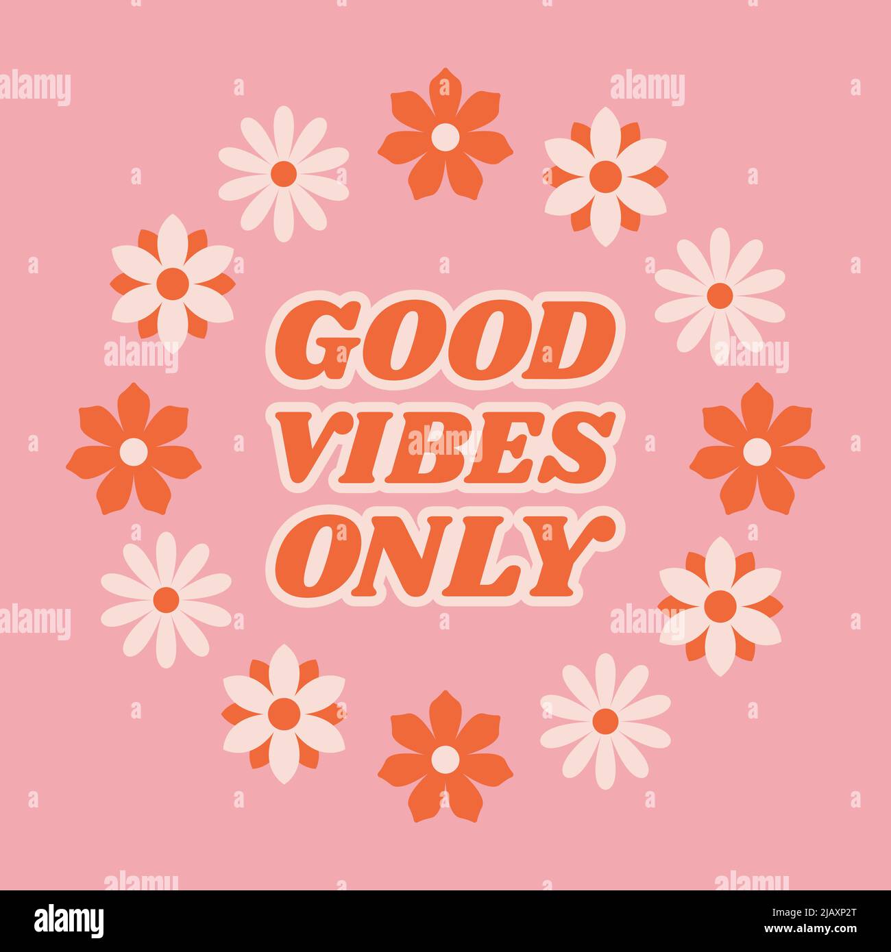 Motivation zitiert gute Vibes nur im Retro 70s Stil mit Blumen für Kleidung, Banner oder Postkarte. Stock Vektor