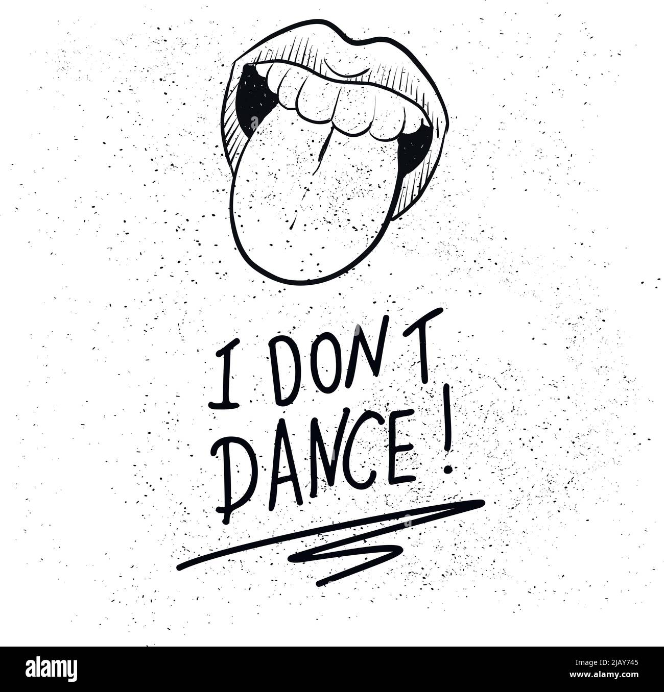 Vektor Handgezeichnetes motivierendes und inspirierendes Zitat - Ich tanze nicht. Kalligraphisches Poster Stock Vektor