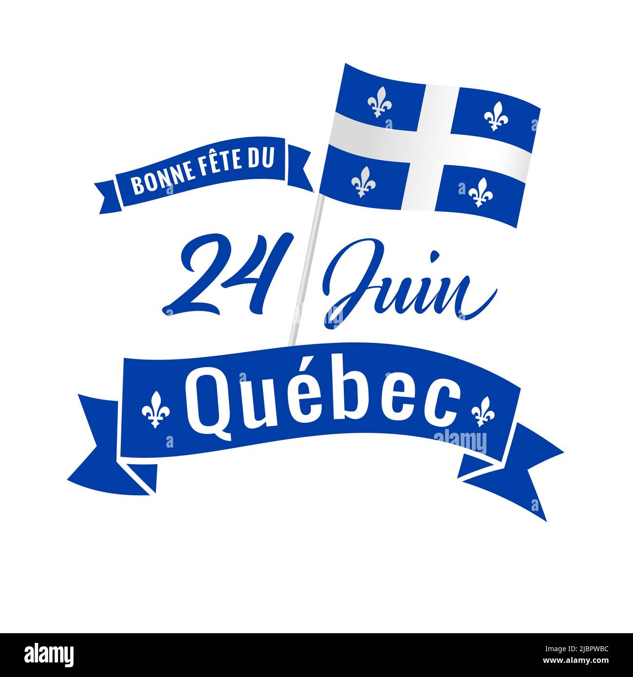 Bonne fete du Quebec, 24. Juni - französischer Text Happy Quebec Day, 24. Juni. Quebecs Nationalfeiertag mit Vektorbuchstaben und Flagge. St. Jean-Baptiste Tag Stock Vektor