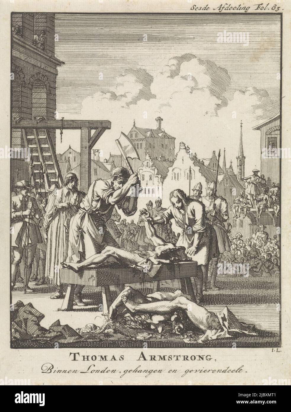 Drucken markiert oben rechts: Sesde Afdeeling Fol. 83., Thomas Armstrong in London erhängt und geviertelt, 1684 Thomas Armstrong, in London, erhängt und geviertelt, Druckerei: Jan Luyken, (auf Objekt erwähnt), Verlag: Jan Claesz ten Hoorn, Amsterdam, 1698, Papier, Radierung, H 193 mm × B 148 mm Stockfoto